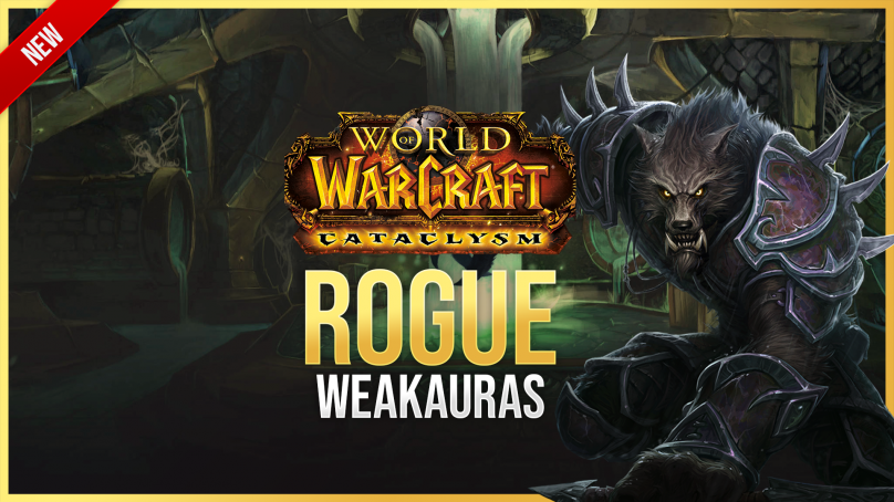 Rogue WeakAuras for World of Warcraft: Cataclysm